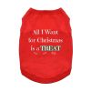 All I Want For Christmas Dog Shirt