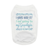 Going To Grandma's Dog Shirt