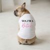 Yes I'm A Bitch Dog Shirt